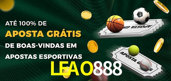 LEAO888 Ate 100% de Aposta Gratis